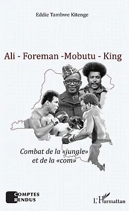 E-Book (epub) Ali - Foreman - Mobutu - King von Tambwe Eddie Tambwe