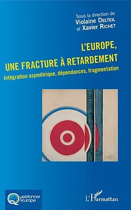 ePUB L'Europe, une fracture a retardement von Delteil Violaine Delteil