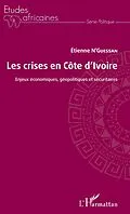 E-Book (epub) Les crises en Cote d'Ivoire von N'Guessan Etienne N'Guessan