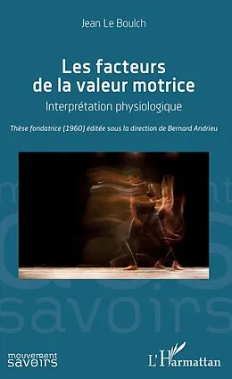 E-Book (epub) Les facteurs de la valeur motrice von Andrieu Bernard Andrieu