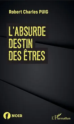 E-Book (epub) L'absurde destin des etres von Puig Robert Charles Puig
