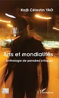 E-Book (epub) Arts et mondialites von Yao Koffi Celestin Yao