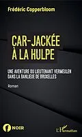 E-Book (epub) Car-jackee a La Hulpe von Copperbloom Frederic Copperbloom