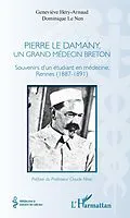 E-Book (epub) Pierre Le Damany, un grand medecin breton von Hery-Arnaud Genevieve Hery-Arnaud