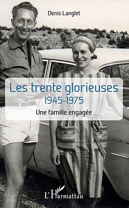 eBook (epub) Les trente glorieuses de Langlet Denis Langlet