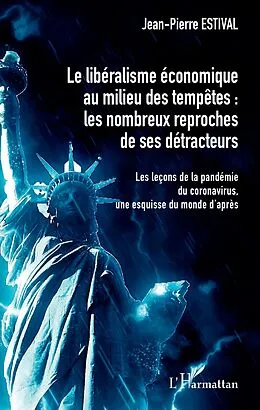 E-Book (epub) Le liberalisme economique au milieu des tempetes von Estival Jean-Pierre ESTIVAL