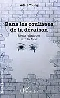 E-Book (epub) Dans les coulisses de la deraison von Young Adele Young