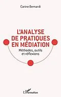 E-Book (epub) L'analyse de pratiques en mediation von Bernardi Carine Bernardi