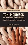 ePUB Toni Morrison et l'ecriture de l'indicible von Barroso-Fontanel Marlene Barroso-Fontanel