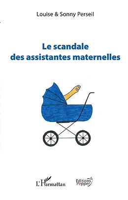 eBook (epub) Le scandale des assistantes maternelles de Perseil