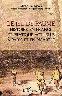 E-Book (epub) Le jeu de paume von Bourgeois Michel Bourgeois