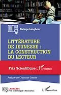 E-Book (epub) Litterature de jeunesse : la construction du lecteur von Langbour Nadege Langbour