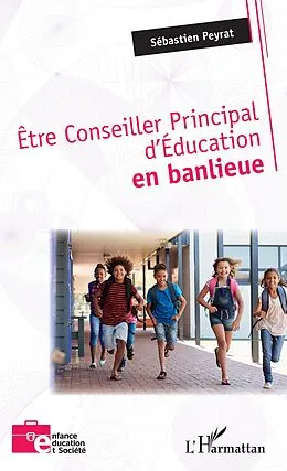 E-Book (epub) Etre Conseiller Principal d'Education en banlieue von Peyrat Sebastien Peyrat