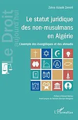 E-Book (epub) Le statut juridique des non-musulmans en Algerie von Zemirli Zohra Aziade Zemirli