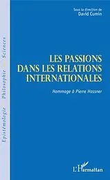 E-Book (epub) Les passions dans les relations internationales von Cumin David Cumin