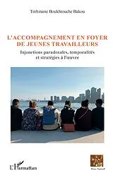 E-Book (epub) L'accompagnement en foyer de jeunes travailleurs von Boukhtouche Bakou Tinhinane Boukhtouche Bakou