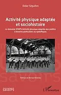 E-Book (epub) Activite physique adaptee et sociohistoire von Seguillion Didier Seguillion