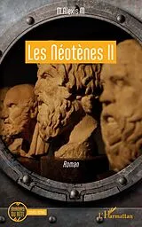 E-Book (epub) Les Neotenes II von . M M. Alexis . M