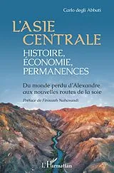 E-Book (epub) L'Asie centrale : histoire, economie, permanences von Degli Abbati Carlo Degli Abbati