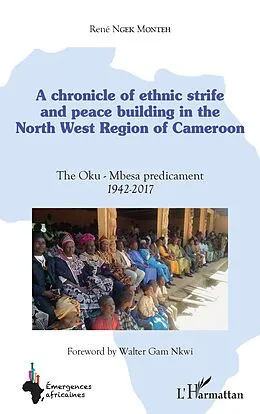 E-Book (epub) chronicle of ethnic strife and peace building in the North west region of Cameroon von Ngek Monteh Rene Ngek Monteh