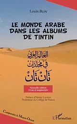 E-Book (epub) Le monde arabe dans les albums de Tintin von Blin Louis Blin