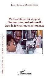 E-Book (epub) Methodologie du rapport d'immersion professionnelle dans la formation en alternance von Onomo Etaba Roger Bernard Onomo Etaba