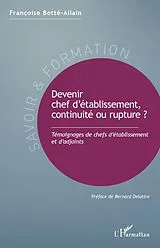E-Book (epub) Devenir chef d'etablissement, continuite ou rupture ? von Botte-Allain Francoise Botte-Allain