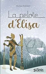 E-Book (epub) La pelote d'Elisa von Robillard Marilou Robillard