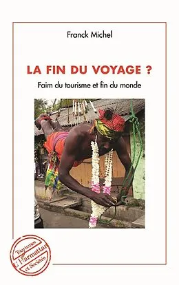 E-Book (epub) La fin du voyage ? von Michel Franck Michel