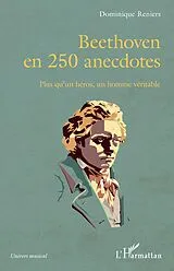 E-Book (epub) Beethoven en 250 anecdotes von Reniers Dominique Reniers