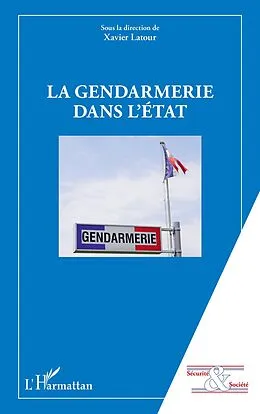 E-Book (epub) La gendarmerie dans l'Etat von Latour Xavier Latour