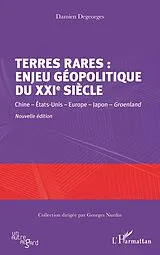 E-Book (epub) Terres rares : enjeu geopolitique du XXIe siecle von Degeorges Damien Degeorges