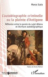 E-Book (epub) L'autobiographie criminelle ou la plainte d'Antigone von Isaia Marco Isaia