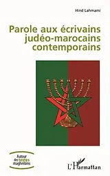 E-Book (epub) Parole aux ecrivains judeo-marocains contemporains von Lahmami Hind Lahmami