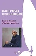 E-Book (epub) Henri Lopes : Coups doubles von Mangeon
