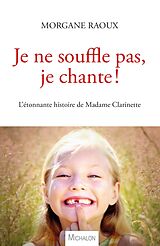 eBook (epub) Je ne souffle pas, je chante ! de Raoux