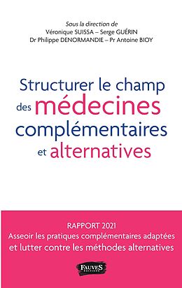 eBook (epub) Structurer le champ des médecines complémentaires et alternatives de Suissa, Guerin, Denormandie