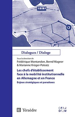 eBook (epub) Les chefs d'établissement face à la mobilité institutionnelle en Allemagne et en France de Montandon, Wagner, Kruger-Potratz