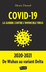 eBook (epub) Covid-19 la guerre contre l invincible virus de Dussol