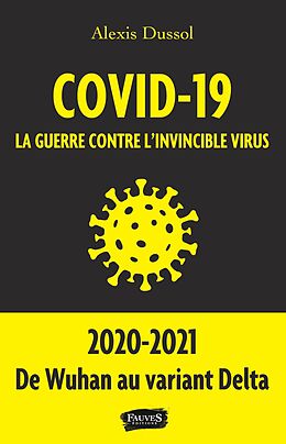 eBook (epub) Covid-19 la guerre contre l invincible virus de Dussol