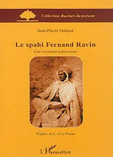 Kartonierter Einband (Kt) Le spahi Fernand Ravin von Jean-Pierre Duhard