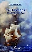 Talleyrand et l'affaire X, Y, Z