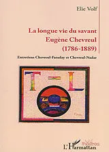 Kartonierter Einband Longue vie du savant Eugène Chevreul von Elie Volf