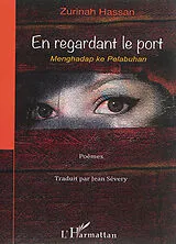  En regardant le port von Menghadap ke pelabuhan