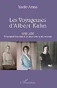 Kartonierter Einband Les Voyageuses d'Albert Kahn 1905-1930 von Yaelle Arasa