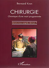 Kartonierter Einband Chirurgie von Bernard Kron