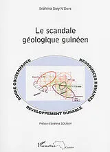 Kartonierter Einband (Kt) Le scandale géologique guinéen von Ibrahima Sory N'Diaye