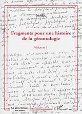  Fragments pour une histoire de la gérontologie von Jean-Jacques Amyot