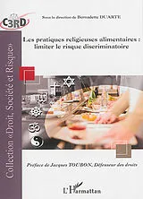  Les pratiques religieuses alimentaires von Bernadette Duarte
