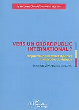 Kartonierter Einband Vers un ordre public international ? von Tshilumbayi Musawu Isaac Jean Claude